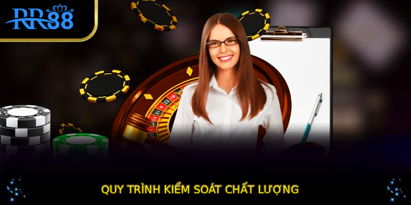 Quy trình kiểm soát chất lượng